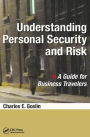 Understanding Personal Security and Risk: A Guide for Business Travelers