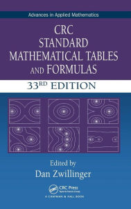 Title: CRC Standard Mathematical Tables and Formulas / Edition 33, Author: Daniel Zwillinger