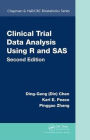 Clinical Trial Data Analysis Using R and SAS / Edition 2