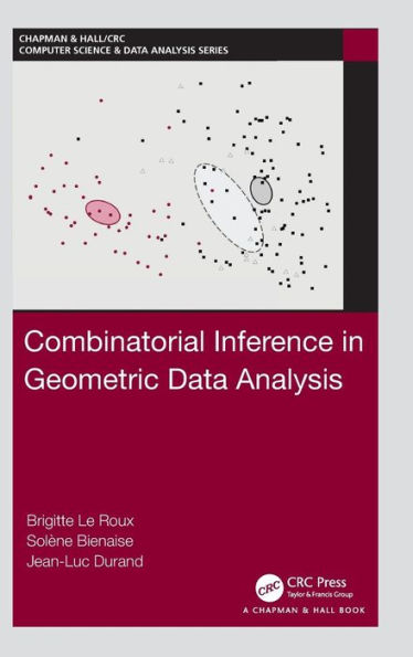 Combinatorial Inference in Geometric Data Analysis / Edition 1
