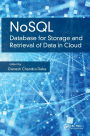 NoSQL: Database for Storage and Retrieval of Data in Cloud