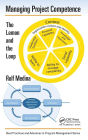 Managing Project Competence: The Lemon and the Loop
