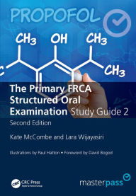 Title: The Primary FRCA Structured Oral Exam Guide 2, Author: Kate McCombe