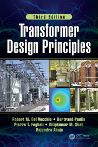Title: Transformer Design Principles, Third Edition / Edition 3, Author: Robert Del Vecchio