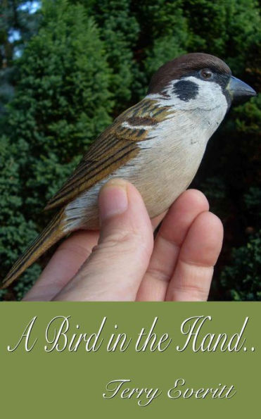 A Bird in the Hand