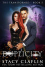 Duplicity (The Transformed, #5)