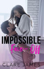 Impossible Face-Off (Impossible Love, #3)