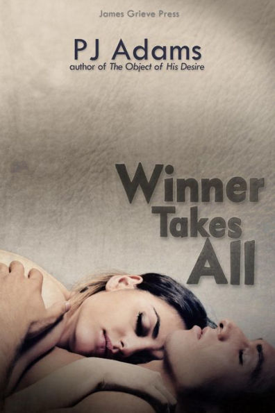 Winner Takes All (A Dangerous Passion)