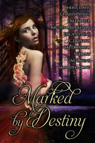 Title: Marked by Destiny, Author: W.J. May