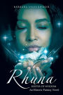 Rhuna, Keeper of Wisdom: An Historic Fantasy Novel