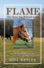 Flame - The Horse that Refused to Die