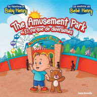 Title: The Amusement Park: El Parque de Diversiones, Author: Jason Brunelle