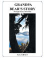 Grandpa Bear's Story: Through the Eye of a Bear