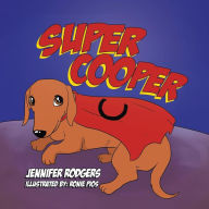 Title: Super Cooper, Author: Jennifer Rodgers