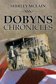 Title: Dobyns Chronicles, Author: Shirley McLain