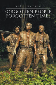 Title: FORGOTTEN PEOPLE, FORGOTTEN TIMES, Author: v.h. markle