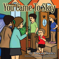 Title: You Came to Stay, Author: Dawna Dooley
