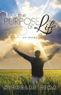 The Purpose of Life: An Essay