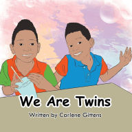 Title: We Are Twins, Author: Carlene Gittens