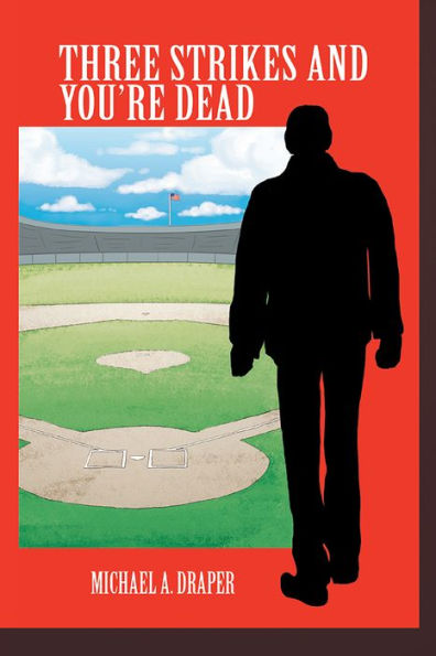THREE STRIKES AND YOU'RE DEAD