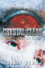 Crystal Clear: Part 1 - Strange Tales