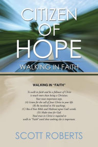 Title: Citizen of Hope: Walking in Faith, Author: Scott Roberts