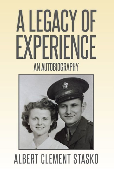 A Legacy of Experience: An Autobiography
