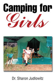 Title: Camping for Girls, Author: Dr. Sharon Judlowitz