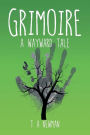 Grimoire: A Wayward Tale
