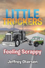 Little Truckers: Feeling Scrappy