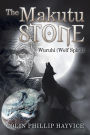The Makutu Stone: Wuruhi (Wolf Spirit)