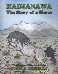 Title: Kaimanawa: the Story of a Horse, Author: Nicola Sehnert