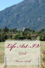 Life Art IV: God