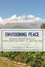 Envisioning Peace: Educating Through Narratives: Understanding Our Stories to Learn and Teach