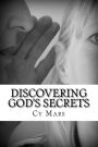 Discovering God's Secrets: and how to live by them