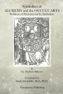 Symbolism of Alchemy and the Occult Arts: Problems of Mysticism and Its Symbolism
