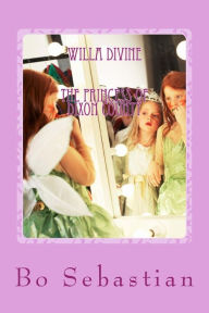 Title: Willa Divine: The Princess of Dickson County, Author: Bo Sebastian