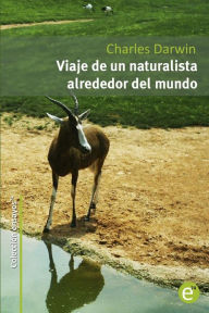 Viaje de un naturalista alrededor del mundo