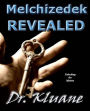 Melchizedek Revealed: Unlocking the Mystery