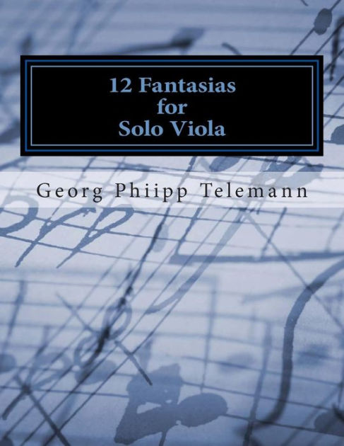 12 Fantasias for Solo Viola