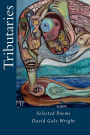 Tributaries: selected poems