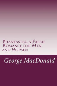 Phantastes, a Faerie Romance for Men and Women