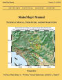ShakeMap Manual: Technical Manual, Users Guide, and Software Guide