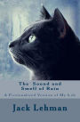 The Sound and Smell of Rain: Creating My Life