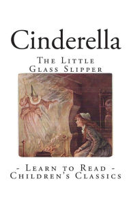 Title: Cinderella: The Little Glass Slipper, Author: Brothers Grimm