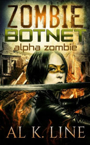 Title: Alpha Zombie, Author: Al K Line