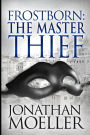Frostborn: The Master Thief (Frostborn Series #4)