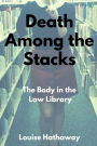 Death Among the Stacks: The Body in the Law Library