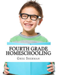 Title: Fourth Grade Homeschooling: (Math, Science and Social Science Lessons, Activities, and Questions), Author: Thomas Bell