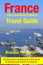 France Travel Guide (with Luxembourg & Monaco): Attractions, Eating, Drinking, Shopping & Places To Stay